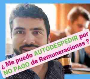autodespido por no pago de remuneración