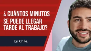 cuanto tiempo se puede llegar tarde al trabajo