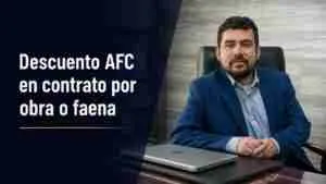 Descuento AFC en contrato por obra o faena